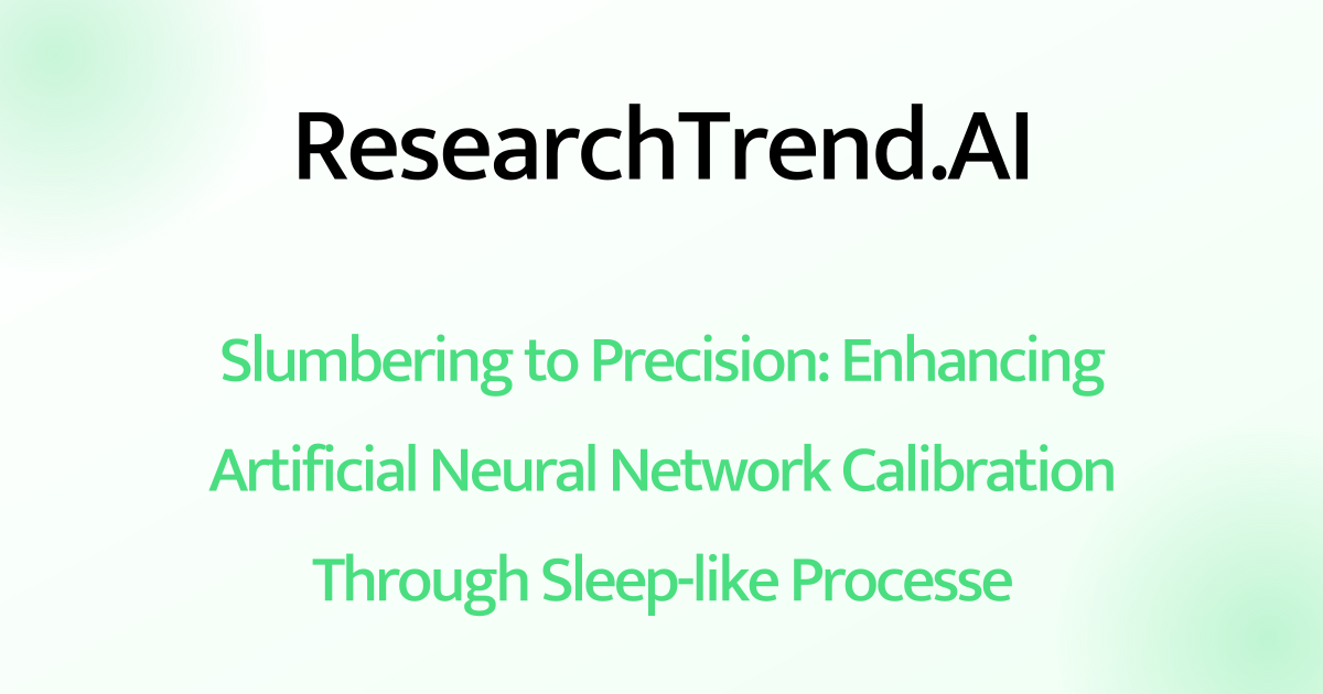 Slumbering to Precision: Enhancing Artificial Neural Network ...