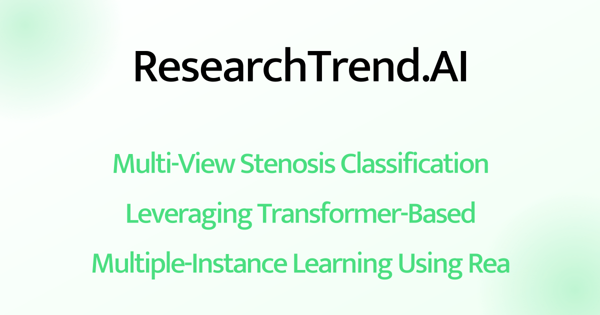 Multi-View Stenosis Classification Leveraging Transformer-Based ...