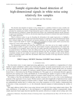 Sample eigenvalue based detection of high dimensional signals in white
  noise using relatively few samples
