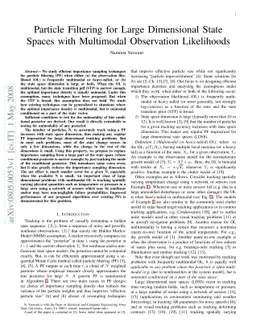 Particle Filtering for Large Dimensional State Spaces with Multimodal
  Observation Likelihoods