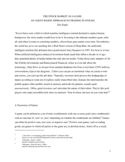 The Stock Market as a Game: An Agent Based Approach to Trading in Stocks