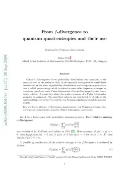 From f-divergence to quantum quasi-entropies and their use