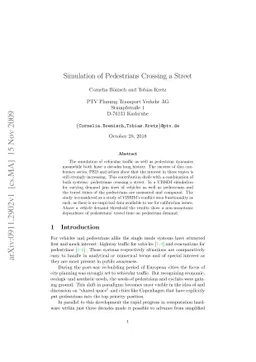 Simulation of Pedestrians Crossing a Street