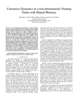 Consensus Dynamics in a non-deterministic Naming Game with Shared Memory