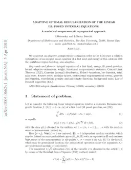 Adaptive optimal regularization of the linear ill posed integral
  equations