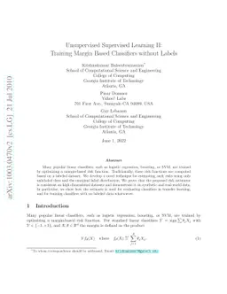 Unsupervised Supervised Learning II: Training Margin Based Classifiers
  without Labels