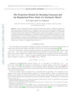 The Projection Method for Reaching Consensus and the Regularized Power
  Limit of a Stochastic Matrix