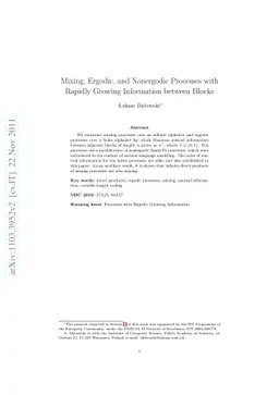Mixing, Ergodic, and Nonergodic Processes with Rapidly Growing
  Information between Blocks