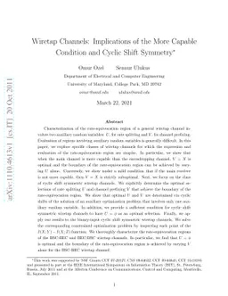Wiretap Channels: Implications of the More Capable Condition and Cyclic
  Shift Symmetry