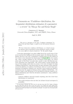 Comments on "Confidence distribution, the frequentist distribution
  estimator of a parameter --- a review" by Min-ge Xie and Kesar Singh