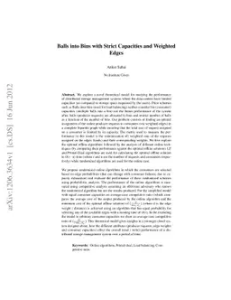 Balls into Bins: strict Capacities and Edge Weights