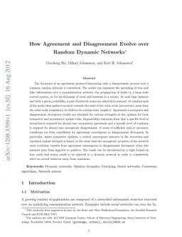 How Agreement and Disagreement Evolve over Random Dynamic Networks