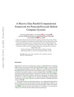 A Massive Data Parallel Computational Framework for Petascale/Exascale
  Hybrid Computer Systems