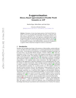 h-approximation: History-Based Approximation of Possible World Semantics
  as ASP