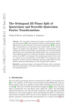 The Orthogonal 2D Planes Split of Quaternions and Steerable Quaternion
  Fourier Transformations