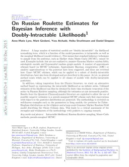 On Russian Roulette Estimates for Bayesian Inference with
  Doubly-Intractable Likelihoods