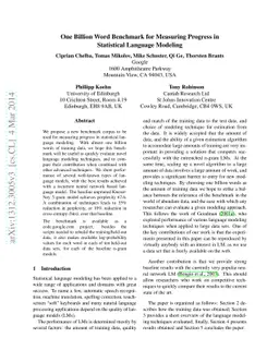 One Billion Word Benchmark for Measuring Progress in Statistical
  Language Modeling