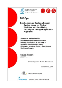 BW - Eye Ophthalmologic decision support system based on clinical
  workflow and data mining techniques-image registration algorithm