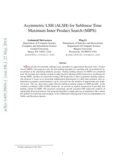 Asymmetric LSH (ALSH) for Sublinear Time Maximum Inner Product Search
  (MIPS)
