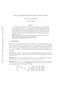 Matrix Completion for the Independence Model