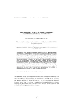 Enhanced usage of keys obtained by physical, unconditionally secure
  distributions