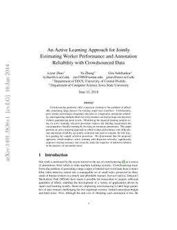 An Active Learning Approach for Jointly Estimating Worker Performance
  and Annotation Reliability with Crowdsourced Data