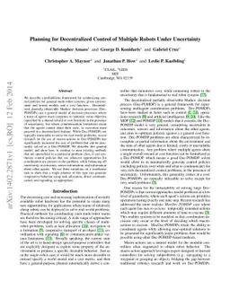 Planning for Decentralized Control of Multiple Robots Under Uncertainty