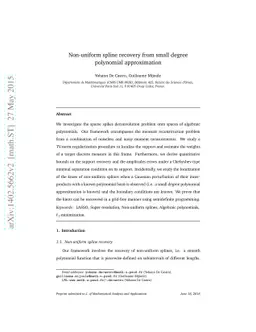 Non-uniform spline recovery from small degree polynomial approximation
