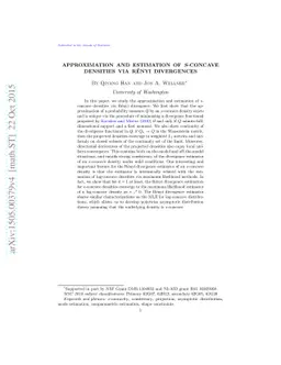 Approximation and Estimation of s-Concave Densities via Rényi
  Divergences