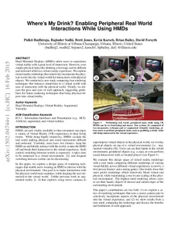 Where's My Drink? Enabling Peripheral Real World Interactions While
  Using HMDs