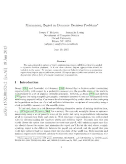 Minimizing Regret in Dynamic Decision Problems