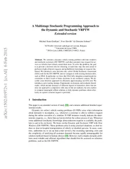 A Multistage Stochastic Programming Approach to the Dynamic and
  Stochastic VRPTW - Extended version