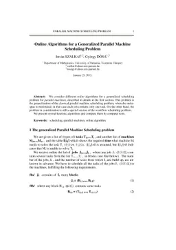 Online Algorithms for a Generalized Parallel Machine Scheduling Problem