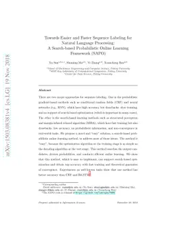 Towards Easier and Faster Sequence Labeling for Natural Language
  Processing: A Search-based Probabilistic Online Learning Framework (SAPO)