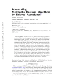 Accelerating Metropolis-Hastings algorithms by Delayed Acceptance