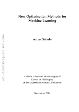 New Optimisation Methods for Machine Learning