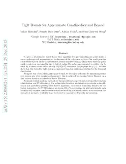 Tight Bounds for Approximate Carathéodory and Beyond