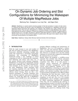On Dynamic Job Ordering and Slot Configurations for Minimizing the
  Makespan Of Multiple MapReduce Jobs