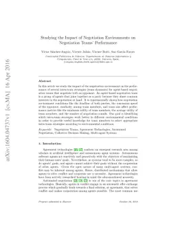 Studying the impact of negotiation environments on negotiation teams'
  performance
