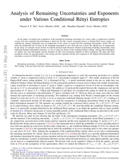 Analysis of Remaining Uncertainties and Exponents under Various
  Conditional Rényi Entropies