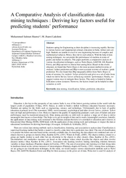 A Comparative Analysis of classification data mining techniques :
  Deriving key factors useful for predicting students performance
