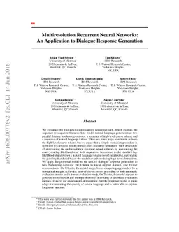 Multiresolution Recurrent Neural Networks: An Application to Dialogue
  Response Generation