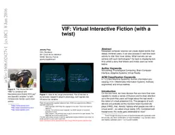 VIF: Virtual Interactive Fiction (with a twist)