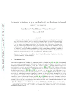 Estimator selection: a new method with applications to kernel density
  estimation