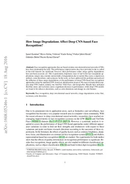 How Image Degradations Affect Deep CNN-based Face Recognition?