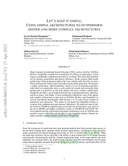 Lets keep it simple, Using simple architectures to outperform deeper and
  more complex architectures