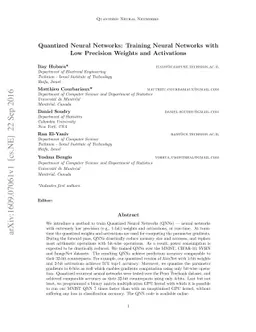 Quantized Neural Networks: Training Neural Networks with Low Precision
  Weights and Activations