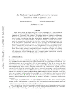 An Algebraic Topological Approach to Privacy: Numerical and Categorical
  Data