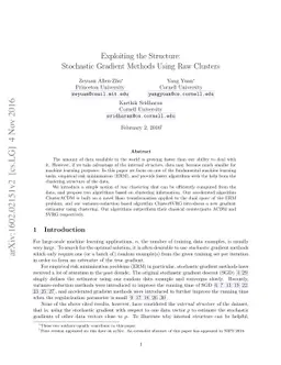 Exploiting the Structure: Stochastic Gradient Methods Using Raw Clusters