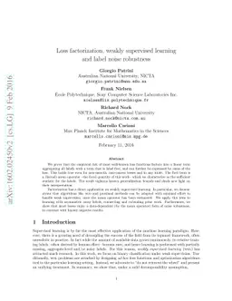 Loss factorization, weakly supervised learning and label noise
  robustness